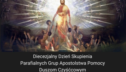 Spotkanie Grup Parafialnych Apostolstwa Pomocy Duszom Czyśćcowym